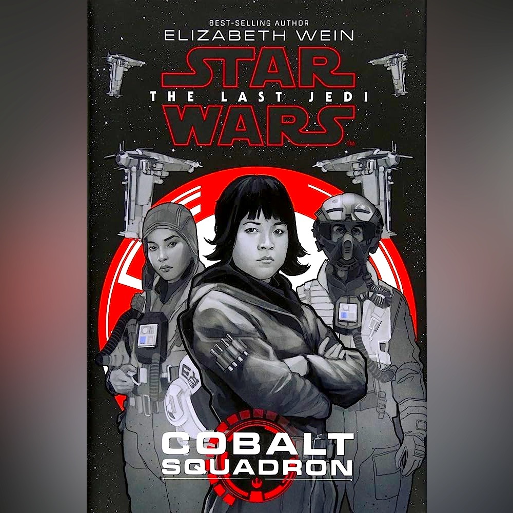 ✨RARE✨ Star Wars: The Last Jedi Cobalt Squadron by Elizabeth Wein
